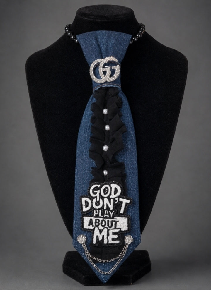 God Don't Play About Me Necklace Tie