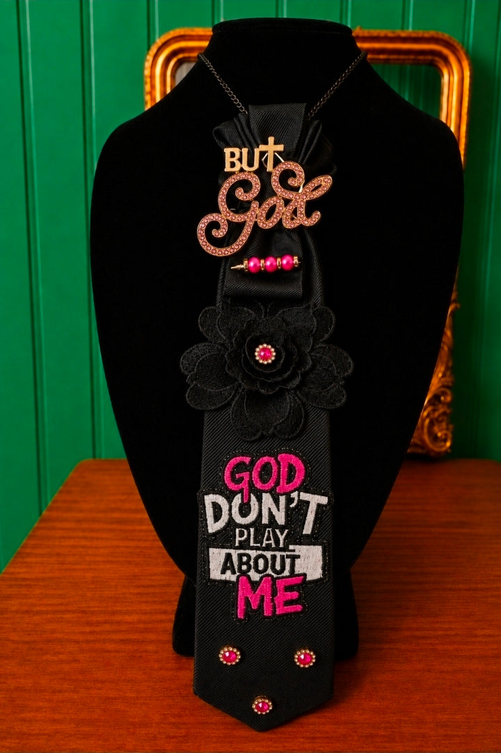 God Don't Play About Me Necklace Tie